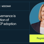 Why AI governance is the foundation of secure MCP adoption
